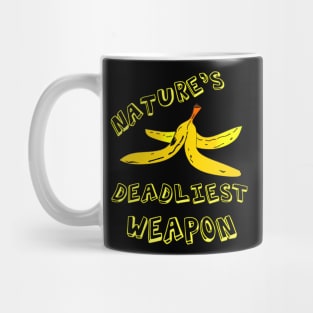 Banana Peel "Nature's Deadliest Weapon" Mug